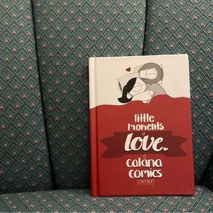 Little Moments of Love by Catana Chetwynd. Hardcover Comic Book.